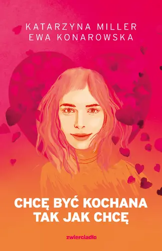 Okładka: Chcę być kochana tak jak chcę