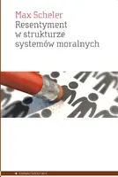 Okładka: Resentyment w strukturze systemów moralnych