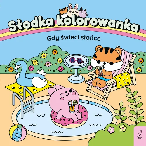 Okładka: Słodka kolorowanka. Gdy świeci słońce