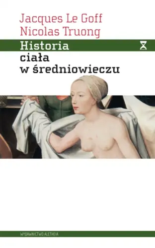 Okładka: Historia ciała w średniowieczu