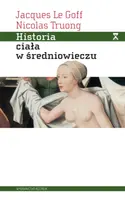 Okładka: Historia ciała w średniowieczu