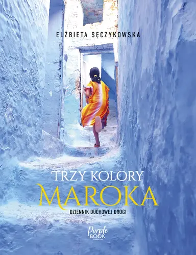 Okładka: Trzy kolory Maroka