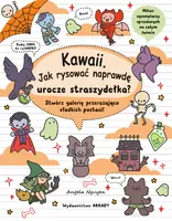 Okładka: Kawaii. Jak rysować naprawdę urocze straszydełka?