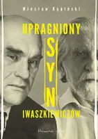 Okładka: Upragniony syn Iwaszkiewiczów