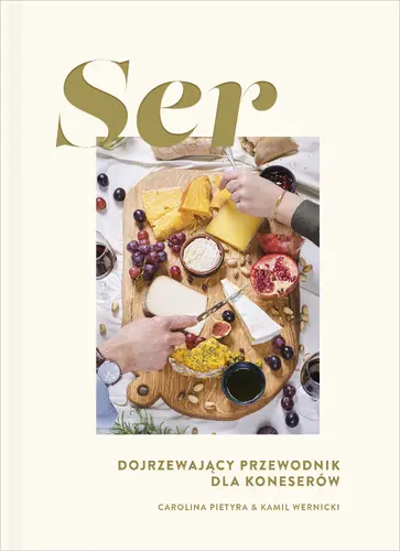 Okładka: Ser. Dojrzewający przewodnik dla koneserów