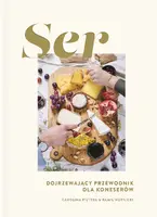 Okładka: Ser. Dojrzewający przewodnik dla koneserów