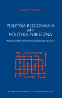 Okładka: Polityka regionalna Unii Europejskiej jako polityka publiczna