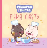 Okładka: Chmurka i Burza pieką ciasto