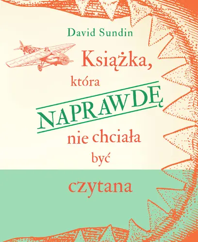 Okładka: Książka, która NAPRAWDĘ nie chciała być czytana