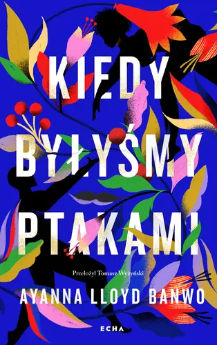 Okładka: Kiedy byłyśmy ptakami