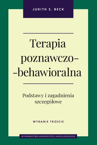 Okładka: Terapia poznawczo-behawioralna. Wydanie trzecie