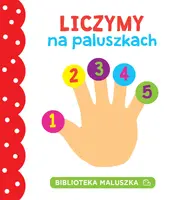Okładka: BIBLIOTEKA MALUSZKA Liczymy na paluszkach