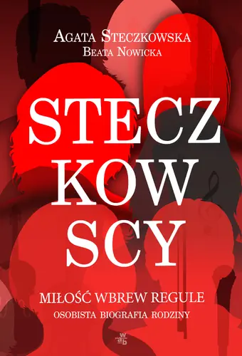 Okładka: Steczkowscy. Miłość wbrew regule