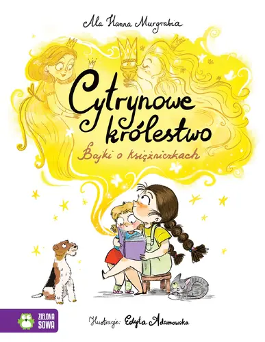 Okładka: Cytrynowe królestwo. Bajki o księżniczkach