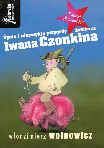 Okładka: Życie i niezwykłe przygody żołnierza Iwana Czonkina