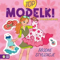 Okładka: Top Modelki. Modne stylizacje
