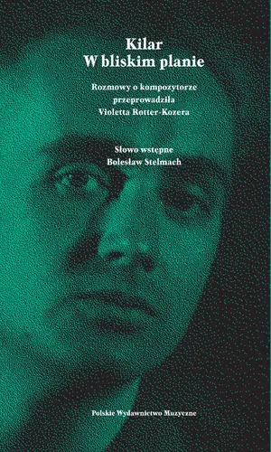 Okładka: Kilar. W bliskim planie