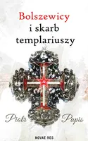 Okładka: Bolszewicy i skarb templariuszy
