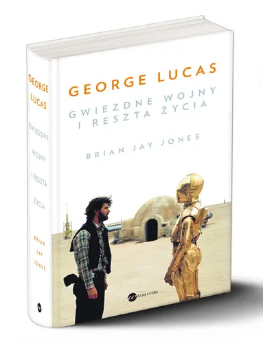 Okładka: George Lucas. Gwiezdne wojny i reszta życia