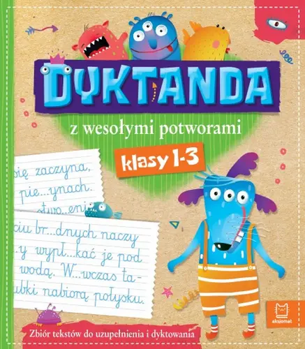 Okładka: Zbiór dyktand z wesołymi potworkami dla klas 1-3