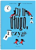 Okładka: Czy to długo, czy krótko