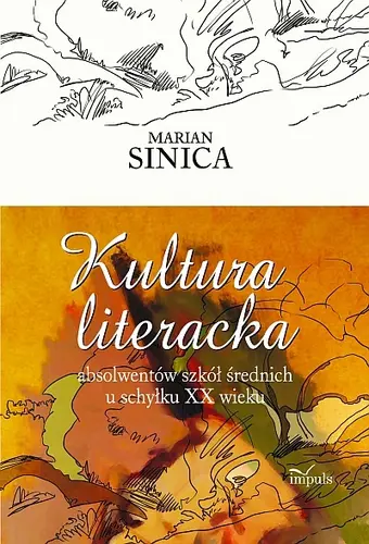 Okładka: Kultura literacka absolwentów szkół średnich u schyłku XX wieku