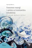 Okładka: Fenomen mangi i anime w środowisku młodzieży