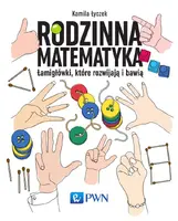 Okładka: Rodzinna matematyka. Łamigłówki, które rozwijają i bawią