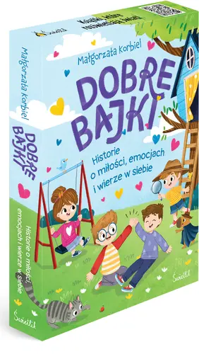 Okładka: Pakiet: Dobre bajki o tym, że najważniejsza jest miłość, Dobre bajki o tym, że wszystkie emocje są ważne, Dobre bajki o tym, że warto wierzyć w siebie