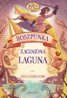 Okładka: Roszpunka i zaginiona laguna