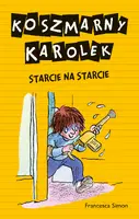 Okładka: Koszmarny Karolek. Starcie na starcie