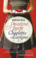 Okładka: Smaczne życie Charlotte Lavigne. Tom 1