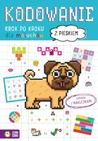 Okładka: Kodowanie krok po kroku. Dla maluchów. Z pieskiem