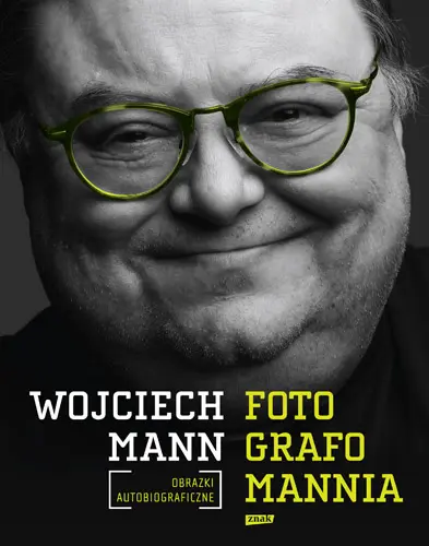 Okładka: Fotografomannia. Obrazki autobiograficzne