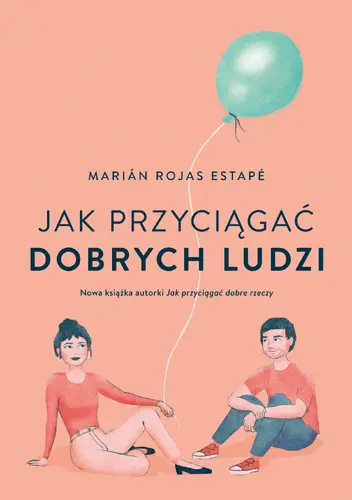 Okładka: Jak przyciągać dobrych ludzi