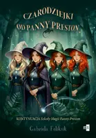 Okładka: Czarodziejki od Panny Preston. Tom 2