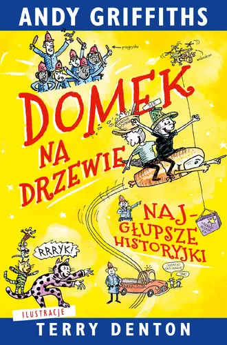 Okładka: Domek na drzewie: najgłupsze historyjki