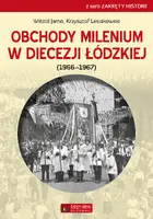 Okładka: Obchody milenium w Diecezji Łódzkiej