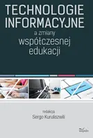 Okładka: Technologie informacyjne a zmiany współczesnej edukacji