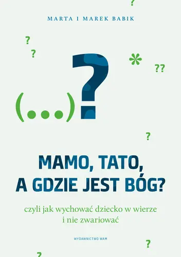 Okładka: Mamo, tato, a gdzie jest Bóg?