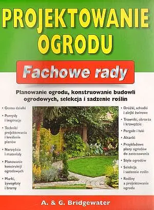 Okładka: Projektowanie ogrodu. Fachowe rady