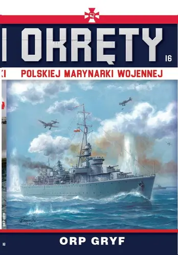 Okładka: Okręty Polskiej Marynarki Wojennej t.16