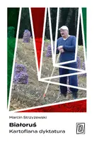 Okładka: Białoruś. Kartoflana dyktatura