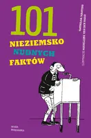Okładka: 101 nieziemsko nudnych faktów