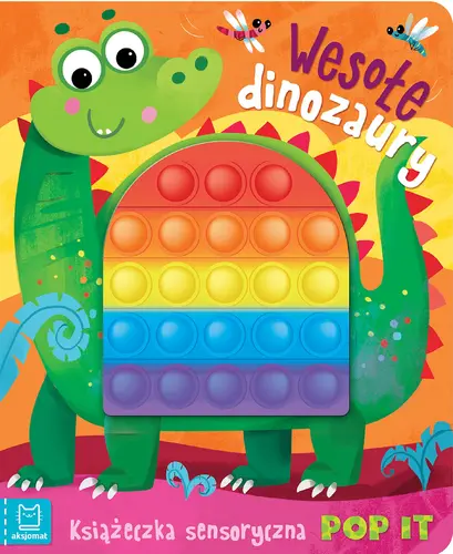 Okładka: Wesołe dinozaury. Książeczka sensoryczna z POP IT