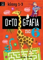 Okładka: Ortografia na 6. Klasy 1-3