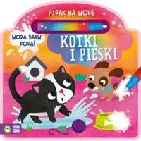 Okładka: Pisak na wodę. Kotki i pieski