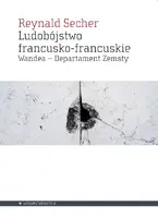Okładka: Ludobójstwo francusko-francuskie