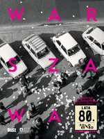 Okładka: Warszawa lata 80.