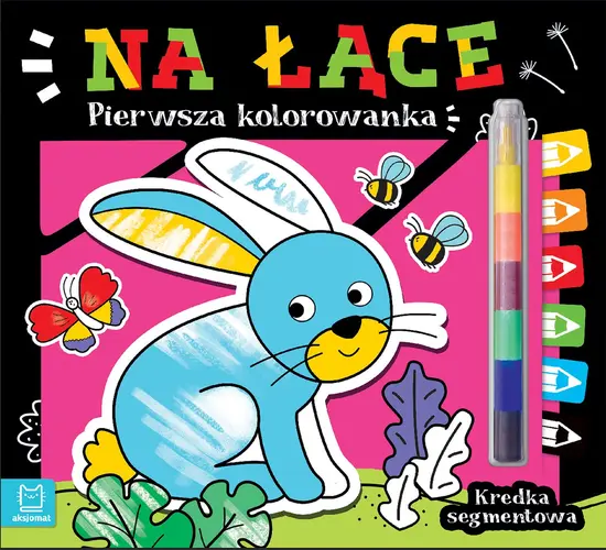 Okładka: Pierwsza kolorowanka. Na łące. Kredka segmentowa